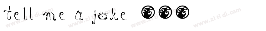 Tell me a joke字体转换